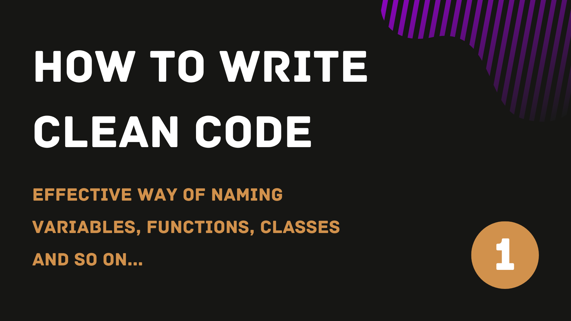 tj-webdev-clean-code-guide-1-effective-way-of-naming-variables